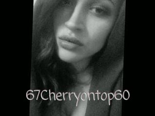 67Cherryontop60