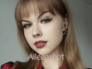 Aileenxhot