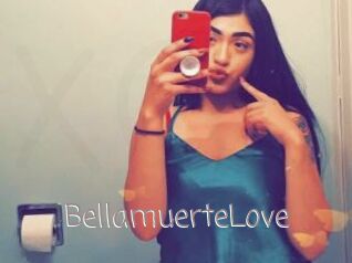 BellamuerteLove