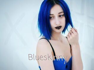 Blueskinny