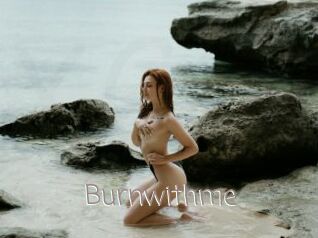 Burnwithme