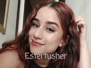 Estertusher