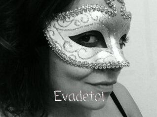 Evadetoi