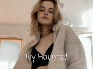 Ivy_Haunted