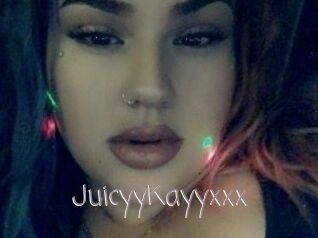 JuicyyKayyxxx