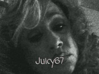 Juicy67