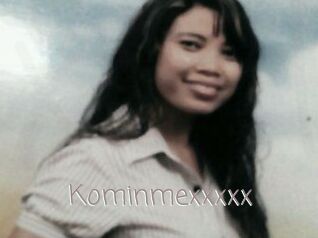 Kominmexxxxx