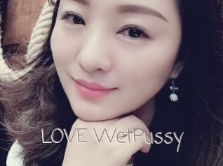 LOVE_WetPussy