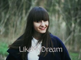 LikeMyDream