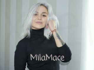 MilaMace