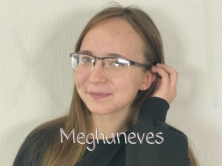 Meghaneves