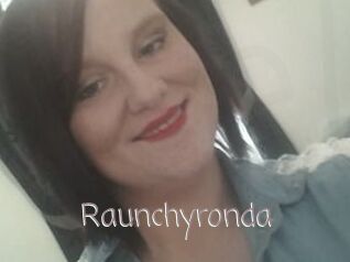 Raunchyronda