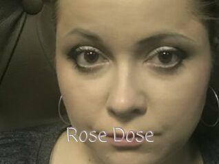 Rose_Dose