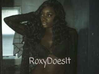 RoxyDoesIt