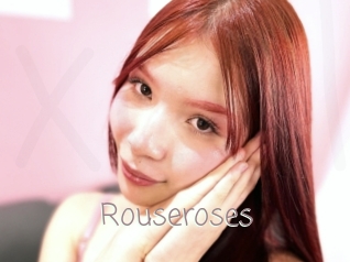 Rouseroses