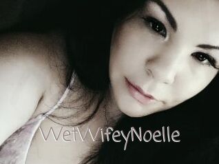 WetWifeyNoelle