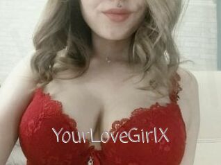 YourLoveGirlX